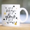 Auf dem Bild ist das Produkt: Tasse bedruckt Spruch Weihnachtstasse Nikolaus Let it snow let it glow let it wow Glühweintasse zum Preis von €15.90 abgebildet.